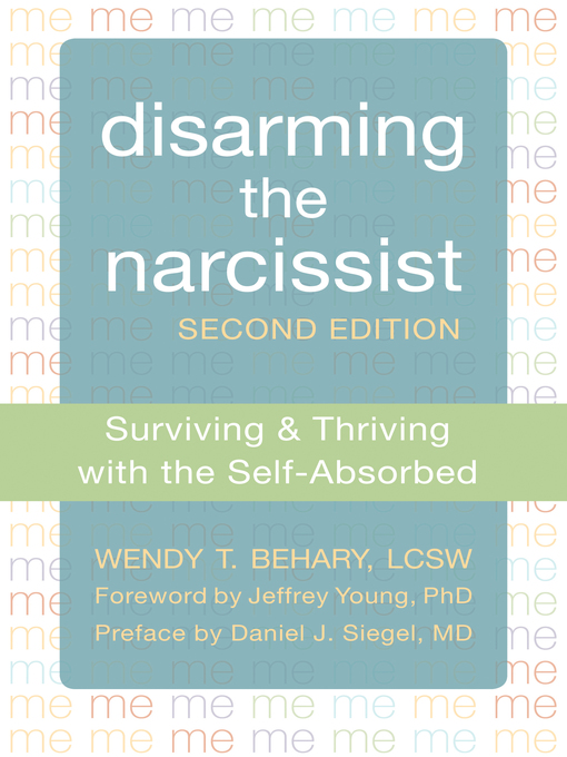 Title details for Disarming the Narcissist by Wendy Behary - Wait list